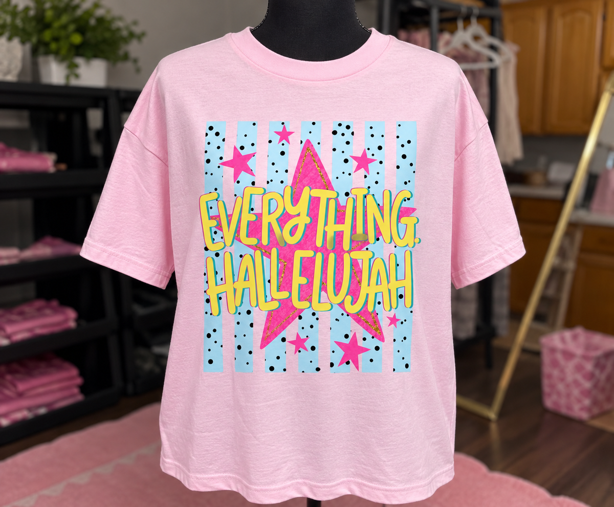 Everything Hallelujah Tee
