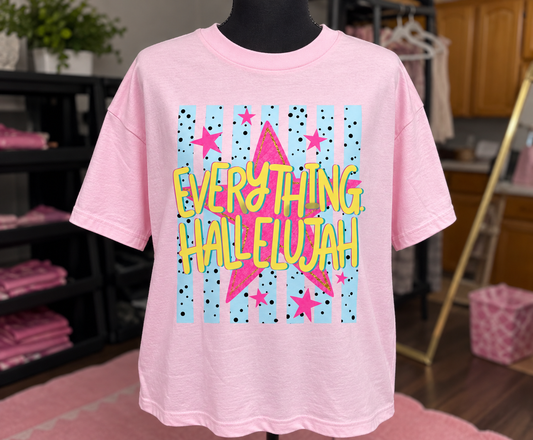 Everything Hallelujah Tee